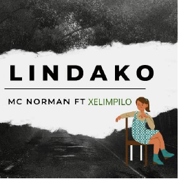 Download MP3 : Lindako by Mc Norman and Xelimpilo